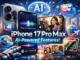 iPhone 17 Pro Max AI features
